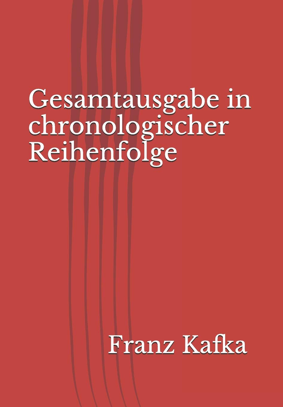 Gesamtausgabe in chronologischer Reihenfolge Classics