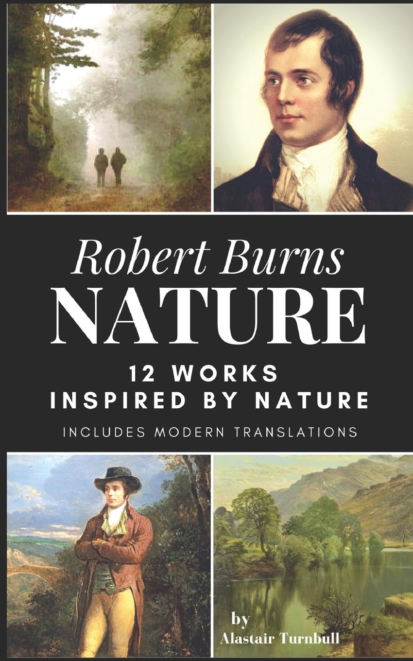 Robert Burns - Nature: 12 Works Inspired By Nature (Enjoying Robert Burns, Band 2) Poetry