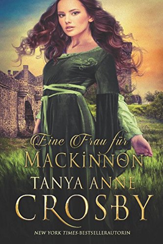 Eine Frau für MacKinnon (Die Frauen der Highlands, Band 1) Historical Fiction