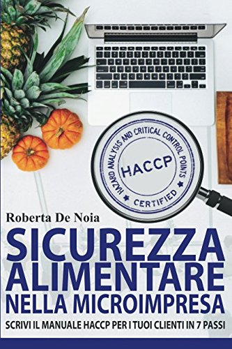 Sicurezza alimentare nella microimpresa: scrivi il manuale HACCP per i tuoi clienti in 7 passi book