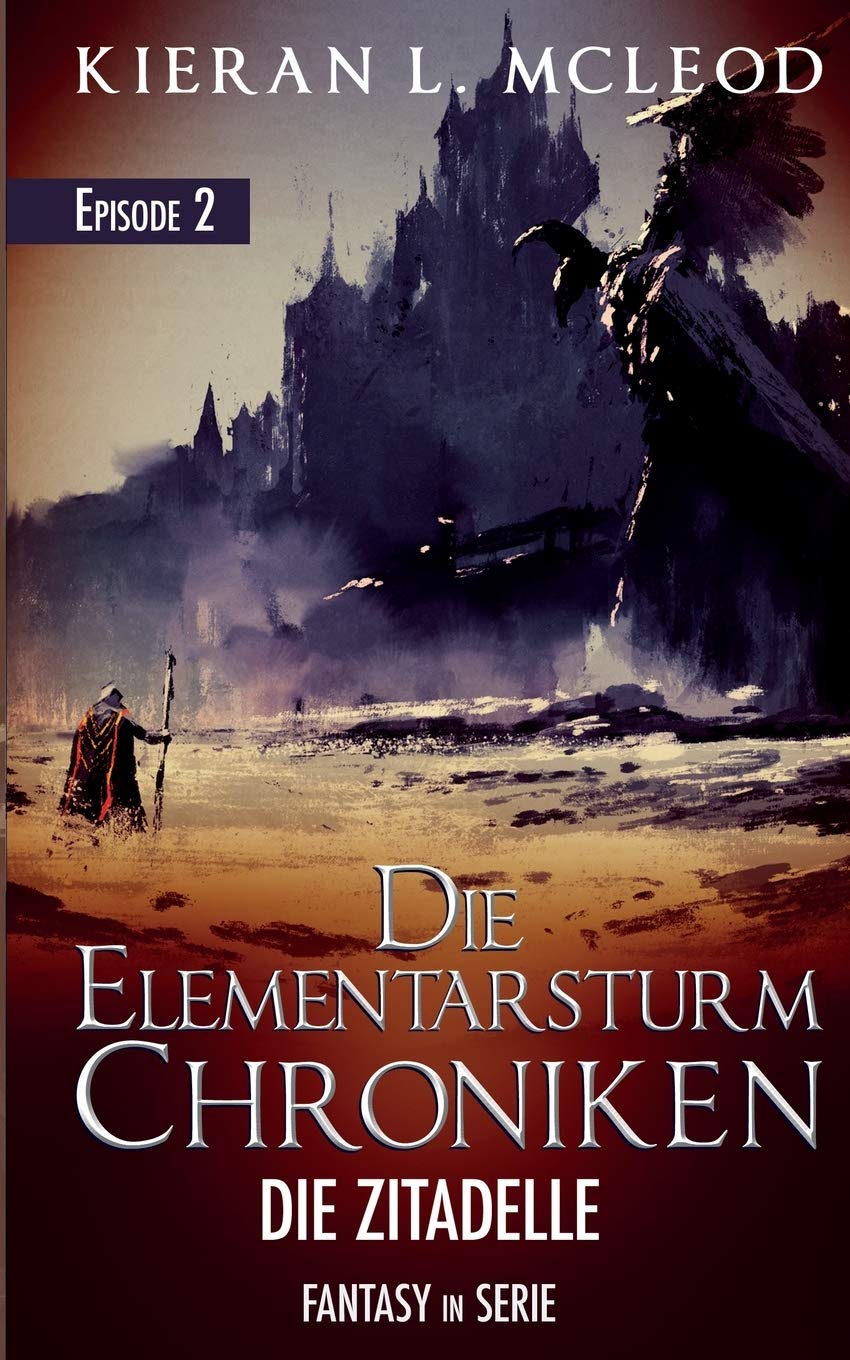 Die Elementarsturm-Chroniken – Die Zitadelle: Episode 2 | Fantasy in Serie Dark Fantasy