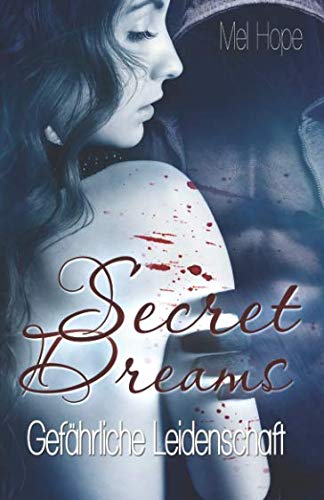 Secret Dreams: Gefährliche Leidenschaft Drama