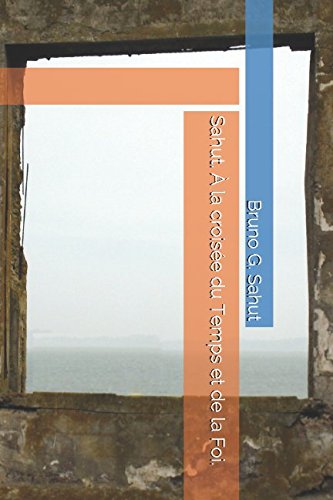 Sahut. À la croisée du Temps et de la Foi. Historical Fiction