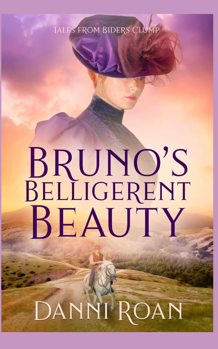 Bruno's Belligerent Beauty: Tales From Biders Clump Contemporary Romance