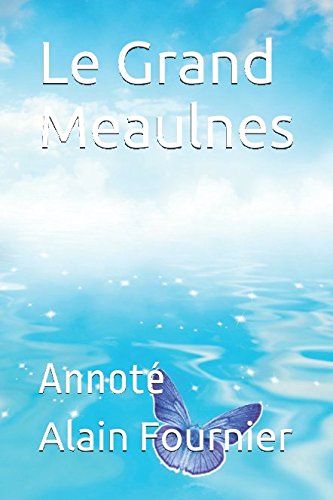 Le Grand Meaulnes: Annoté book