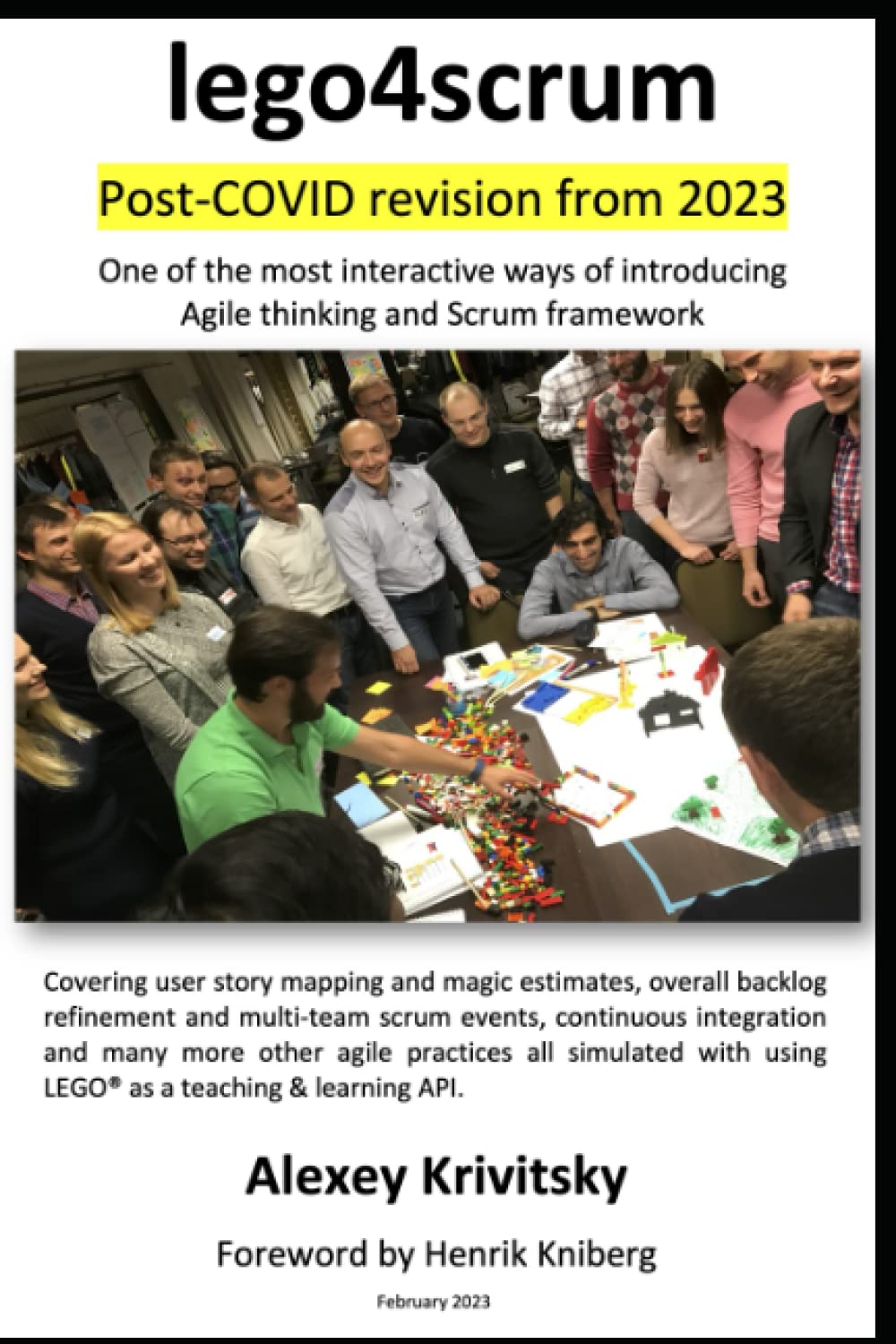 lego4scrum: A complete guide. A great way to teach the Scrum framework and Agile thinking Books