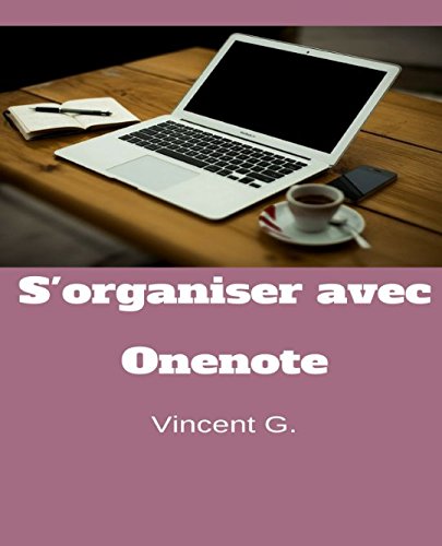 S'organiser avec OneNote: S'organiser avec OneNote book