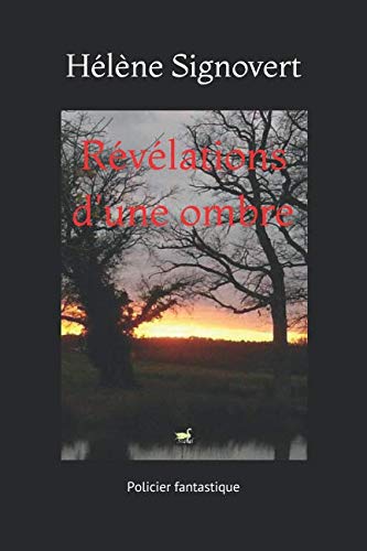 Révélations d'une ombre: Policier fantastique Detective & CSI