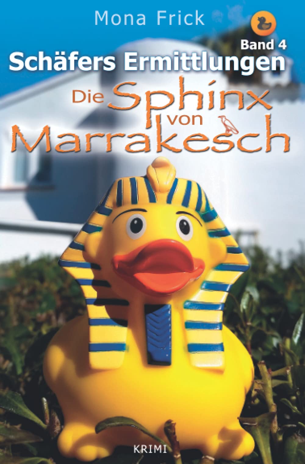 Die Sphinx von Marrakesch (Schäfers Ermittlungen, Band 4) Cosy Mystery & Humour