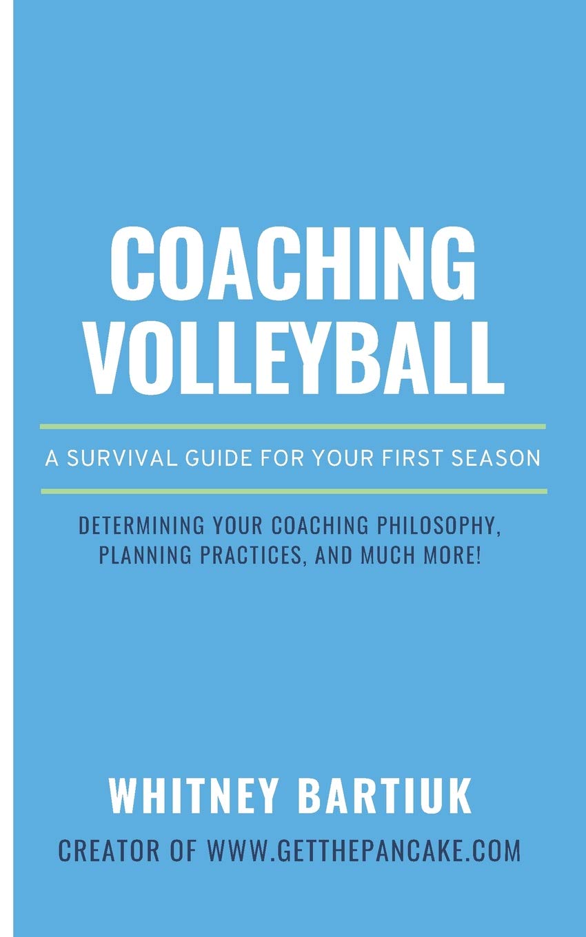 Coaching Volleyball: A Survival Guide for Your First Season Leisure & Fun