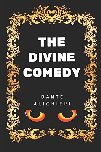 The Divine Comedy: By Dante Alighieri - Illustrated Action & Adventure
