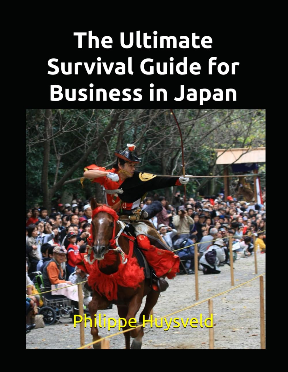 The Ultimate Survival Guide for Business in Japan book