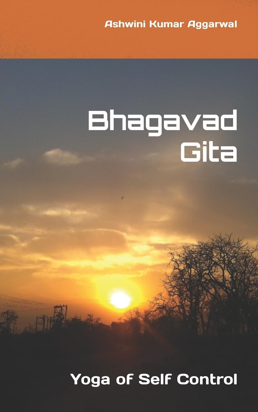 Bhagavad Gita: Yoga of Self Control (Yoga and Meditation, Band 4) International