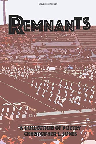 Remnants: A Collection of Poetry Poetry