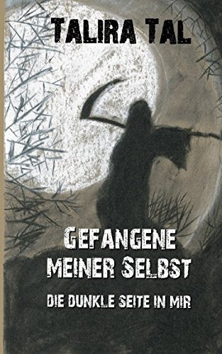 Gefangene meiner Selbst: Die dunkle Seite in mir Contemporary literature