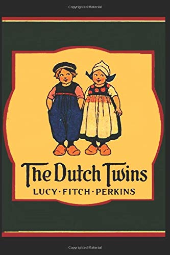 The Dutch Twins (Illustrated) (Twins Series) Non-fiction