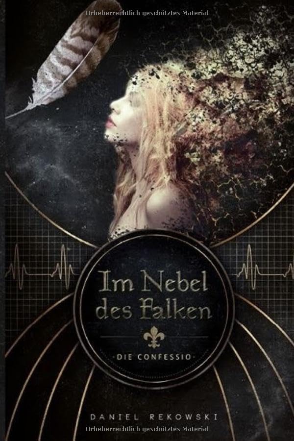 Im Nebel des Falken: Die Confessio Historical Fiction