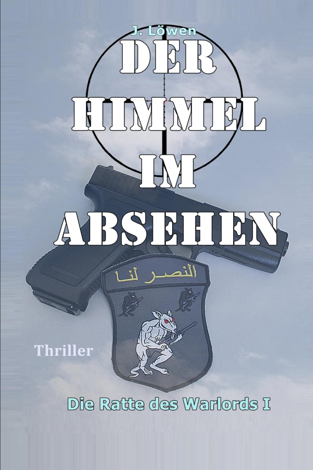 Der Himmel im Absehen (Die Ratte des Warlords) book