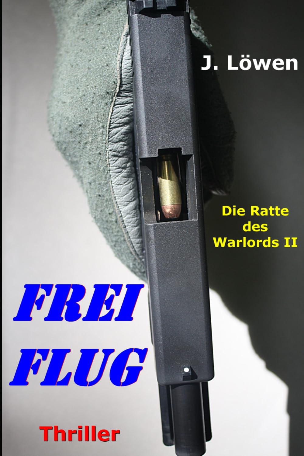Freiflug (Die Ratte des Warlords, Band 2) Action & Adventure