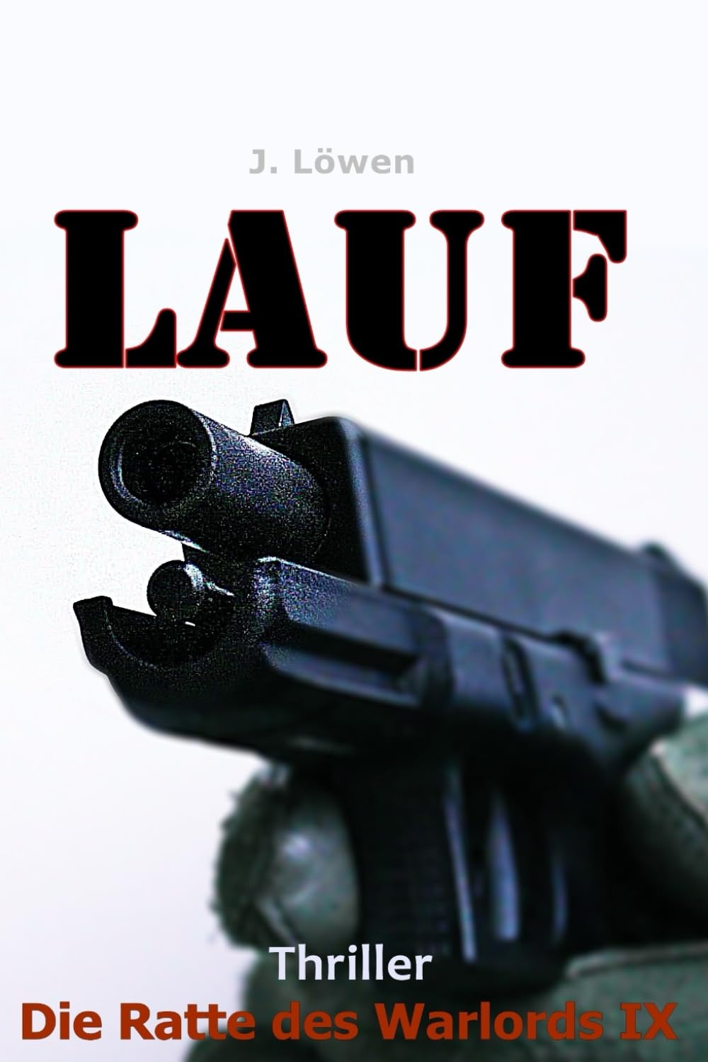 Lauf (Die Ratte des Warlords, Band 9) Action & Adventure