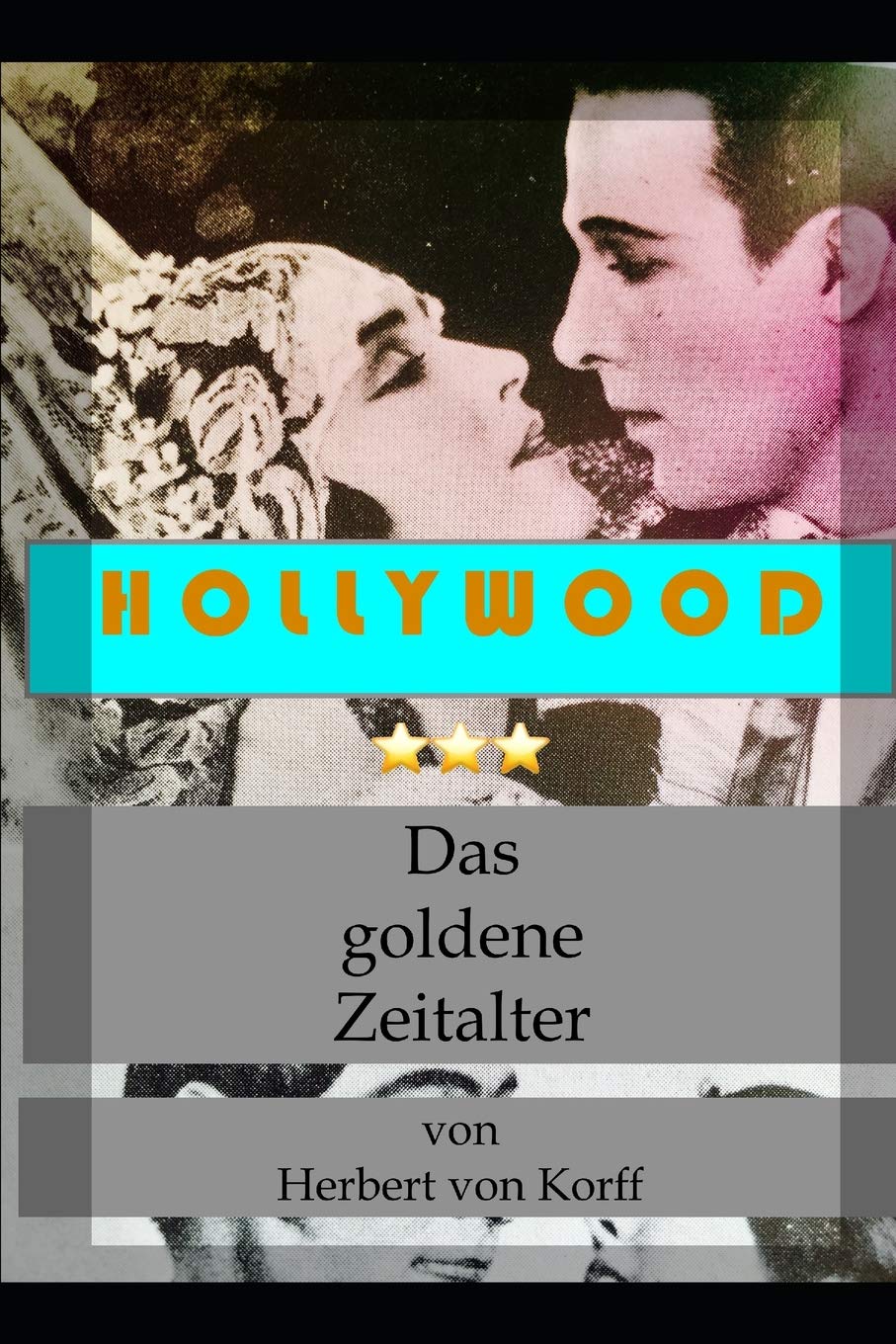 Hollywood - Das goldene Zeitalter: Die großen Produzenten und ihre Leibeigenen Social Sciences