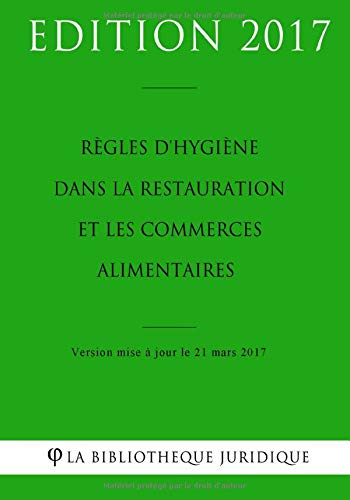 Règles d'hygiène dans la restauration et les commerces alimentaires Law