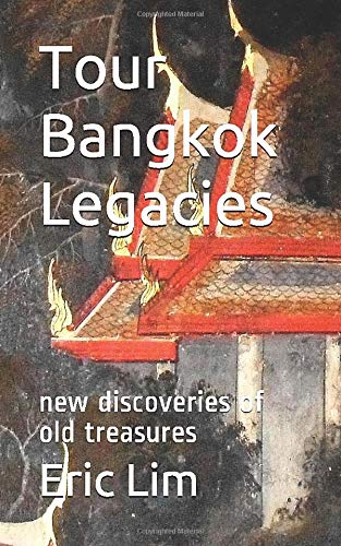 Tour Bangkok Legacies: new discoveries of old treasures Travel