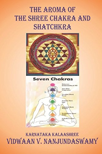 THE AROMA OF THE SHREE CHAKRA AND SHATCHAKRA (THE SHREE CHAKRA- SHATCHAKRA SERIES, Band 2) Philosophy