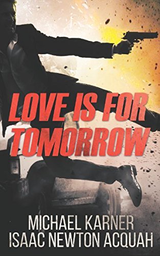 Love Is For Tomorrow: Thriller - Spies, Agents and Terror in Russia Suspense & Thrillers