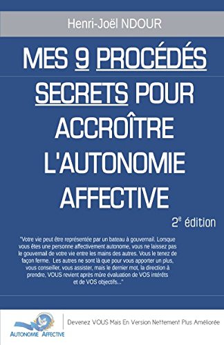 Mes 9 Procédés Secrets Pour Accroître l'Autonomie Affective (2ième Édition) Partnership & Love