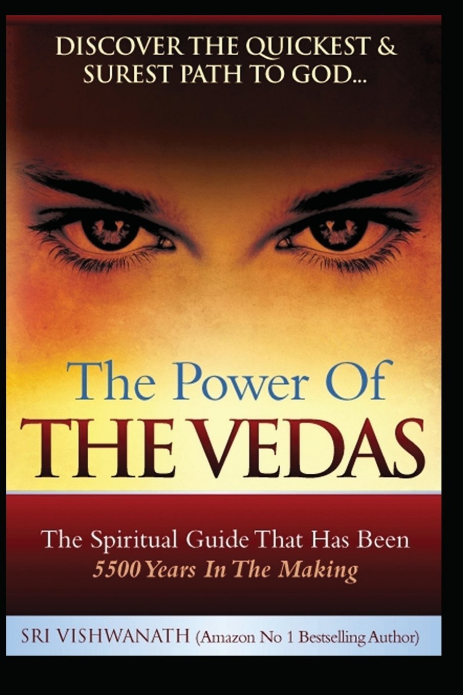 The Power of the Vedas- The Spiritual Guide That Was 5500 Years In The Making. Social Sciences