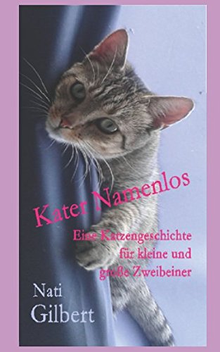 Kater Namenlos: Eine Katzengeschichte für kleine und große Zweibeiner Novels & Short Stories