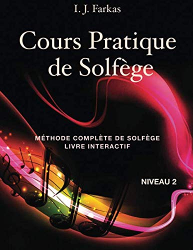 Cours Pratique de Solfège, Niveau 2: Méthode Complète de Solfège, Livre Interactif, Niveau 2 Sheet Music