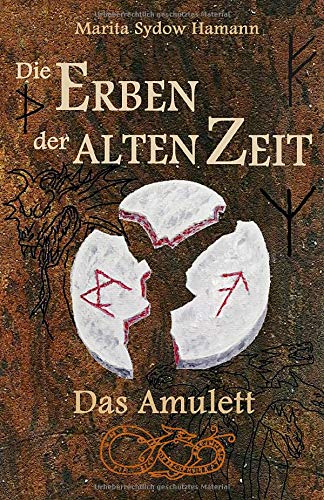 Die Erben der alten Zeit: Das Amulett (Die Erben der alten Zeit - Trilogie, Band 1) Books