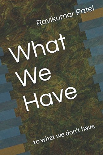 What We Have: to what we don't have Parents & Children
