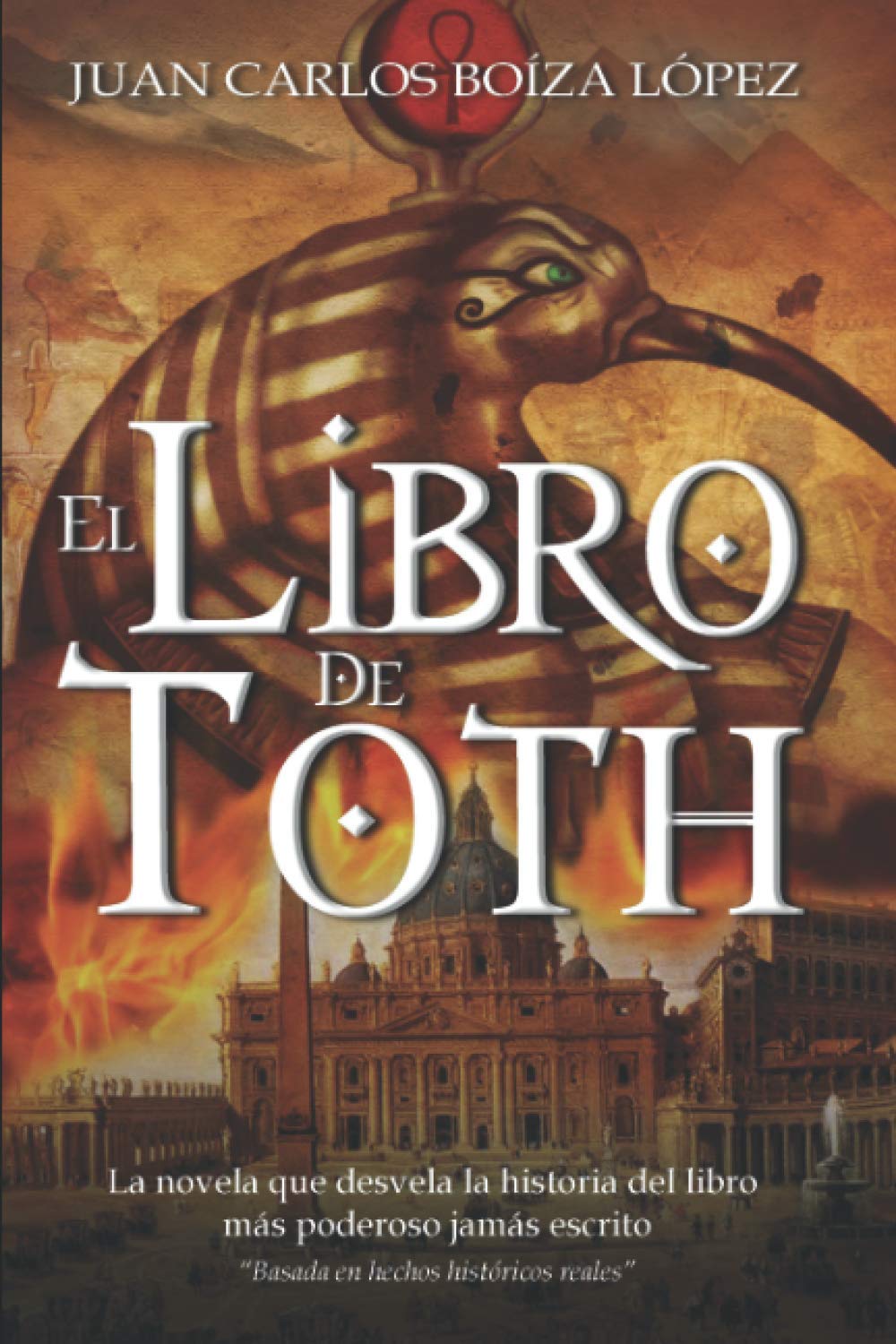 El Libro de Toth: La novela que desvela la historia del libro más poderoso jamás escrito Action & Adventure