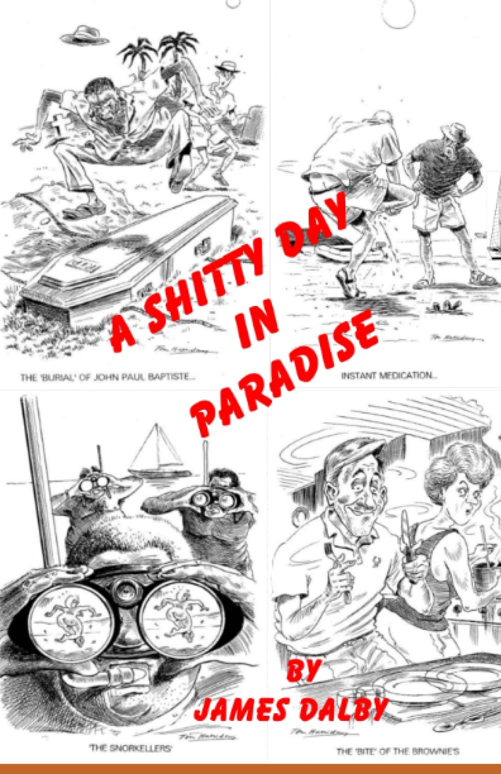 A SHITTY DAY IN PARADISE (2, Band 1) Humour & Satire