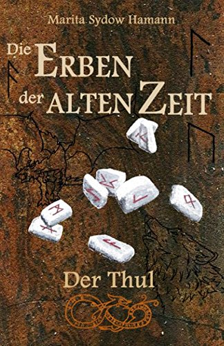 Die Erben der alten Zeit: Der Thul (Die Erben der alten Zeit - Trilogie, Band 2) Books