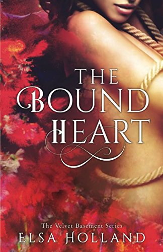 The Bound Heart: The Velvet Basement Series Historical Fiction