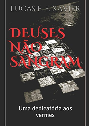DEUSES NÃO SANGRAM (ROTEIRO): TEMPORADA 1 Dark Fantasy