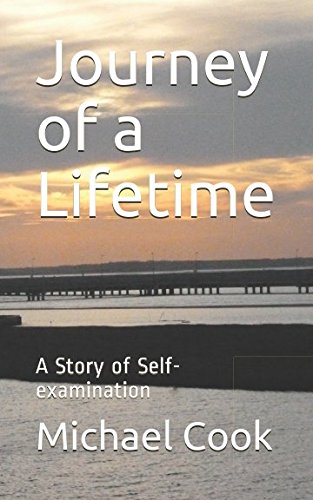 Journey of a Lifetime: A Story of Self-examination Philosophy