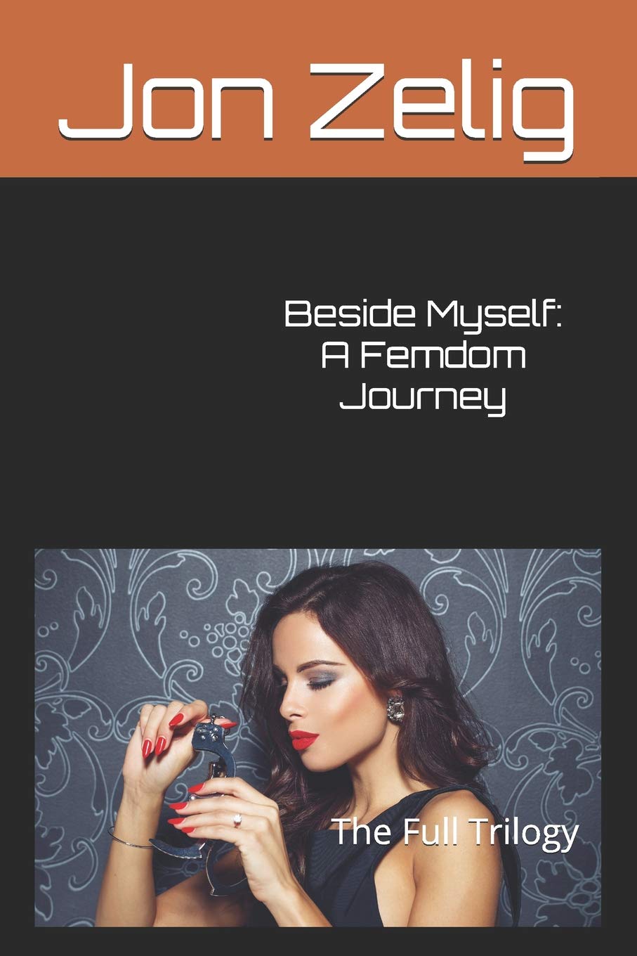 Beside Myself: A Femdom Journey: The Full Trilogy Contemporary literature