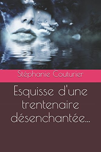 Esquisse d'une trentenaire désenchantée... Memories
