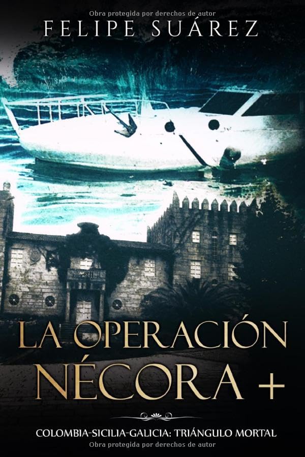 La Operación Nécora +: Colombia-Sicilia-Galicia: triángulo mortal Media & Communication