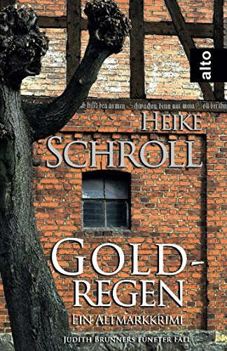 Goldregen - Ein Altmarkkrimi: Judith Brunners fünfter Fall Detective & CSI