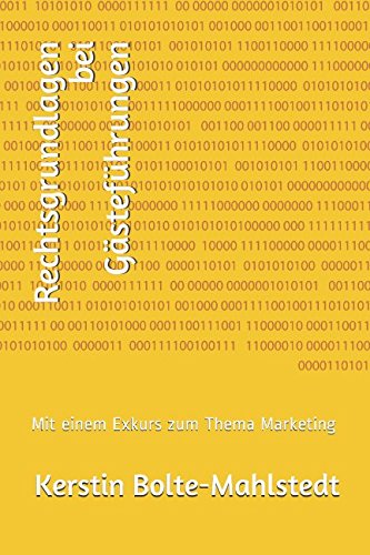 Rechtsgrundlagen bei Gästeführungen: Mit einem Exkurs zum Thema Marketing Law