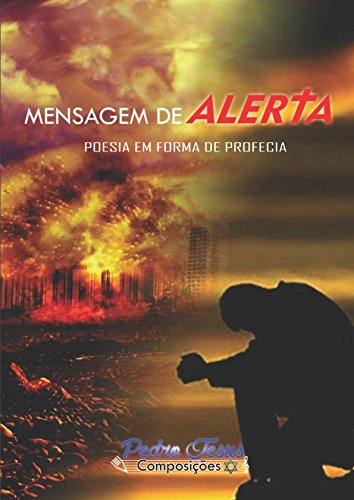 MENSAGEM DE ALERTA: POESIA EM FORMA DE PROFECIA Religion & Esotericism