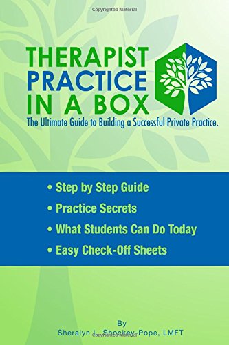Therapist Practice In a Box: The Ultimate Guide to Building a Successful Private Practice Business, Finance & Career