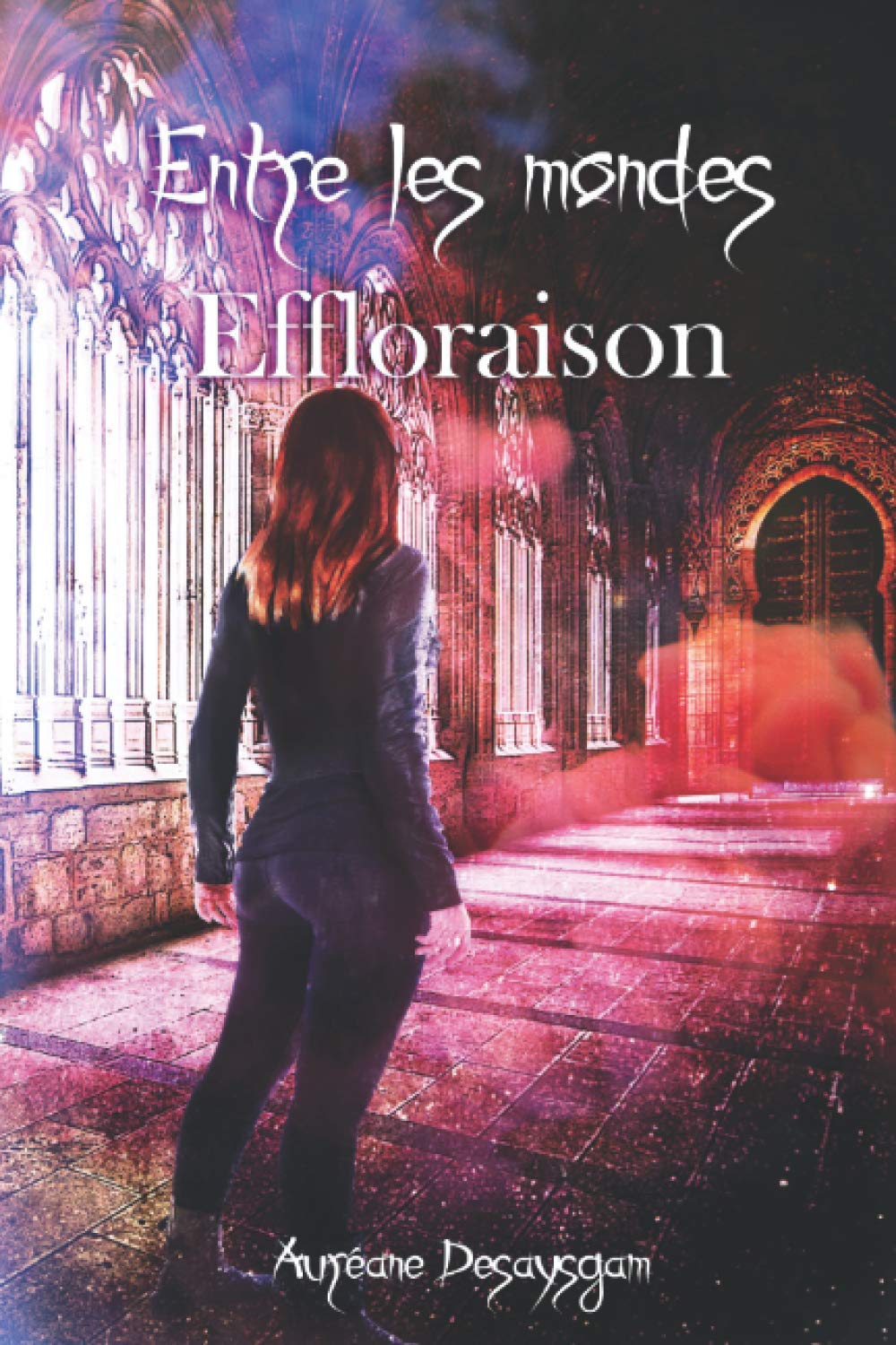 Entre les Mondes: Tome 2 : Effloraison book