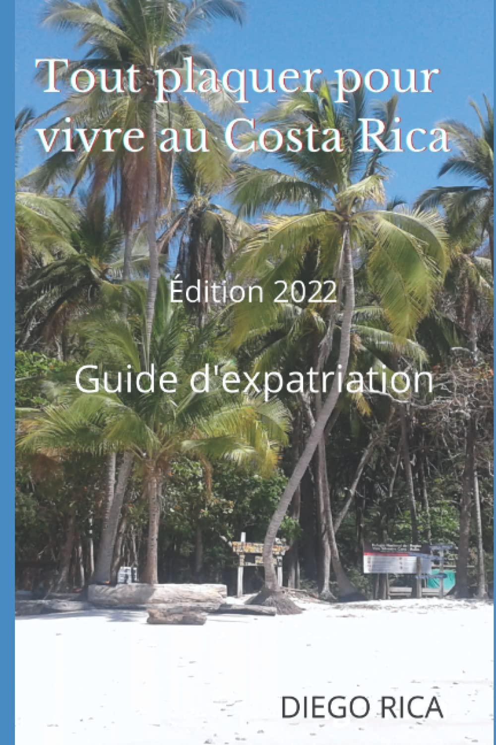 Tout plaquer pour vivre au Costa Rica Self-help